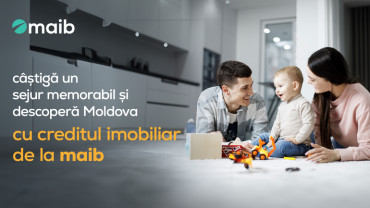 With the mortgage from maib, you create memories at home and win memorable prizes
