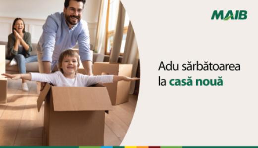 Prelungim promoția! ”Adu sărbătoarea la casă nouă” cu ajutorul creditului imobiliar de la MAIB!